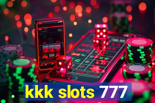 kkk slots 777